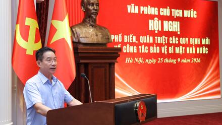 Văn phòng Chủ tịch nước quán triệt các quy định mới về công tác bảo vệ bí mật nhà nước